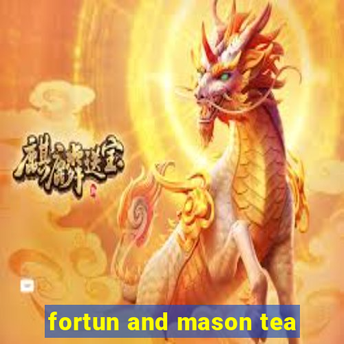 fortun and mason tea